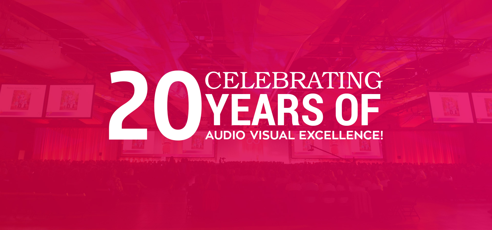 Celebrating 20 Years Of Audio Visual Excellence